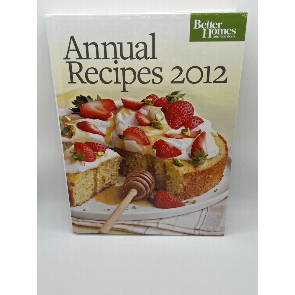 BETTER HOMES AND GARDENS ANNUAL RECIPES 2012